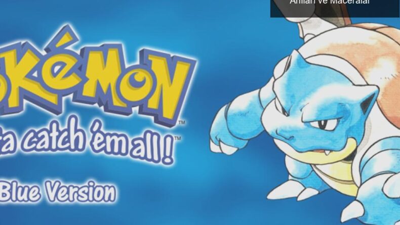 Pokemon’un Büyülü Dünyasında Çocukluk Anıları ve Maceralar
