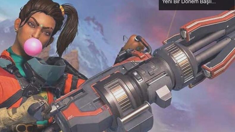 Rampart’ın Minigun İnovasyonu: Apex Legends’ta Yeni Bir Dönem Başlıyor!