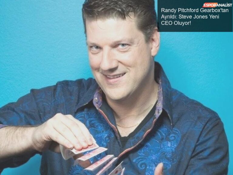Randy Pitchford Gearbox'tan Ayrıldı: Steve Jones Yeni CEO Oluyor ...