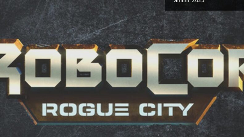 RoboCop: Rogue City ile Dönüş Yapıyor – Yeni Oyun Tanıtımı 2023