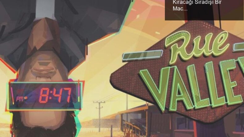 Rue Valley: Mr. Harrow’un Zaman Döngüsünü Kıracağı Sıradışı Bir Macera