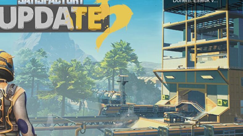 Satisfactory Update 5 ile Fabrika Tasarımında Yeni Dönem: Estetik ve İşlevsellik Bir Arada