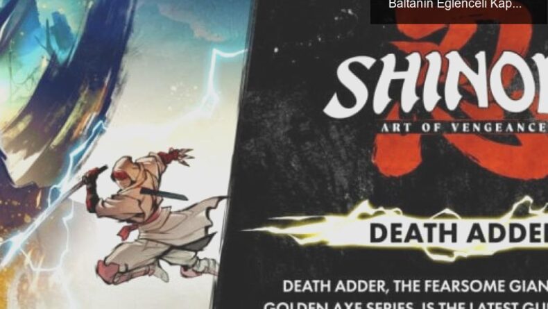 Shinobi: Art of Vengeance DLC’sinde Kılıç ve Baltanın Eğlenceli Kapışması!