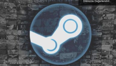 Steam’de Kullanıcı İncelemeleri Artık Kendi Dilimizde Değerlendirilecek!