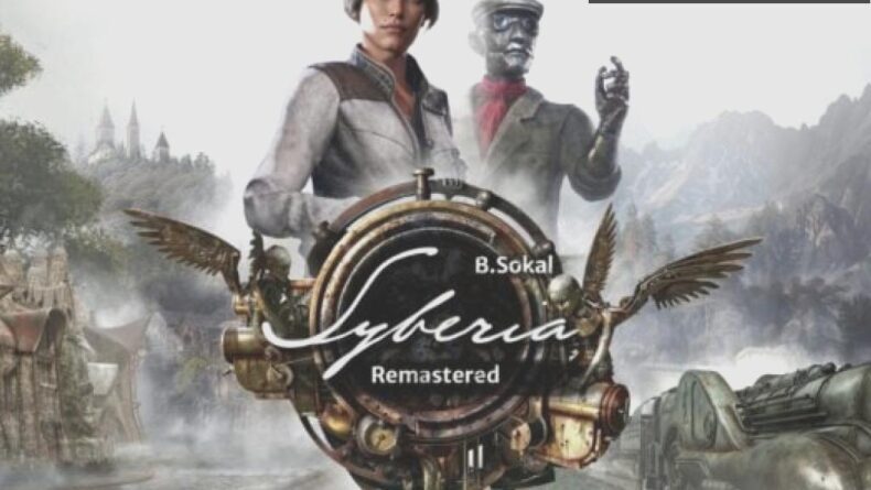 Syberia Remastered: 20 Yıl Sonra Yeniden Keşfediliyor