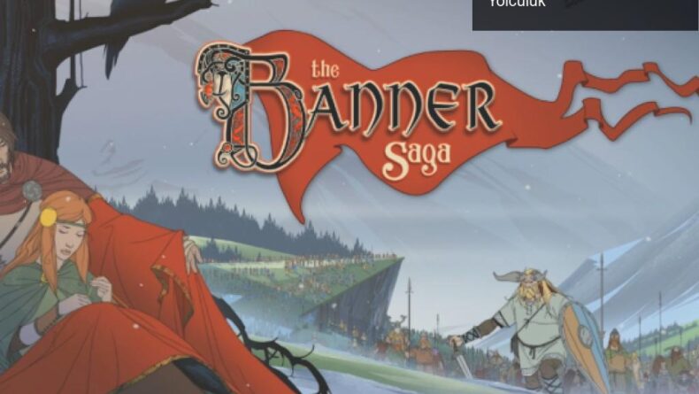 The Banner Saga: Kayıp Bir Dünyanın Derinliklerinde Yolculuk