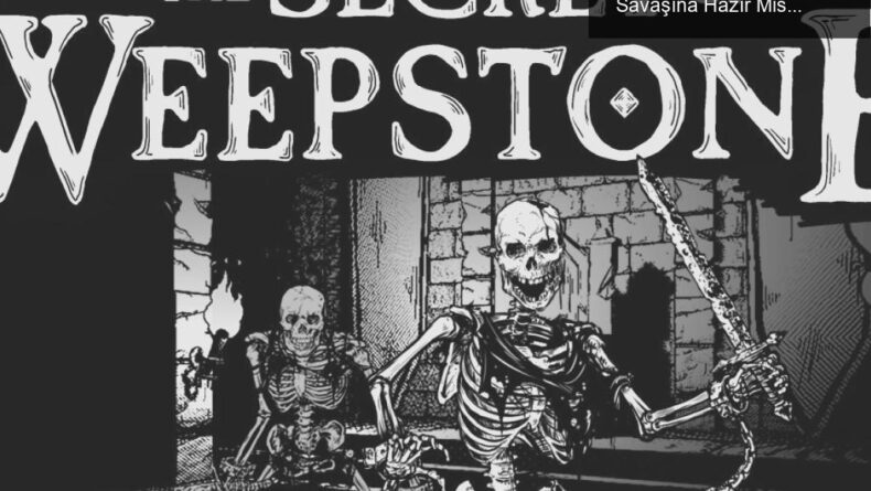 The Secret of Weepstone: Kayıp Köyde Kahramanlık Savaşına Hazır Misin?