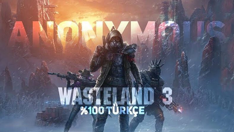 Wasteland 3’ün Türkçe Çevirisiyle Yeni Bir Macera Başlıyor!