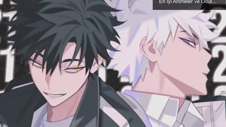 2021 Yılında Anime Dünyasında Öne Çıkanlar: En İyi Animeler ve Ödüller