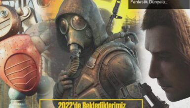 2022’de Beklenen Açık Dünya Oyunları: Zombilerden Fantastik Dünyalara