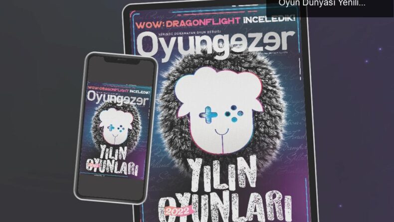 2023 Yılına Merhaba: Oyungezer’in İlk Sayısı ve Oyun Dünyası Yenilikleri