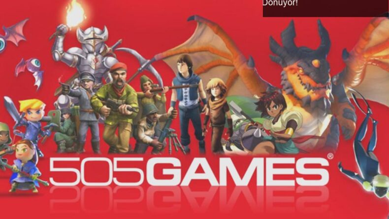 505 Games, Gamescom 2023 ile Oyun Dünyasına Geri Dönüyor!