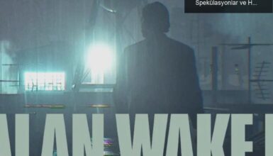 Alan Wake II: Karanlıkta Beklenen Ekim, Üzerine Spekülasyonlar ve Heyecan