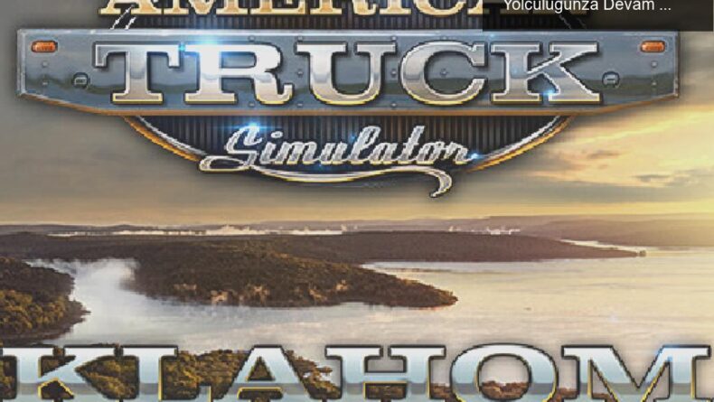 American Truck Simulator: Texas ve Oklahoma ile Yolculuğunza Devam Edin!