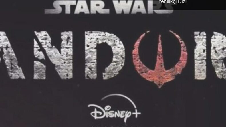Andor: Star Wars Evreninin Boşluklarını Dolduran Yenilikçi Dizi