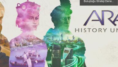 Ara: History Untold ile Geçmiş ve Geleceğin Buluştuğu Strateji Deneyimi