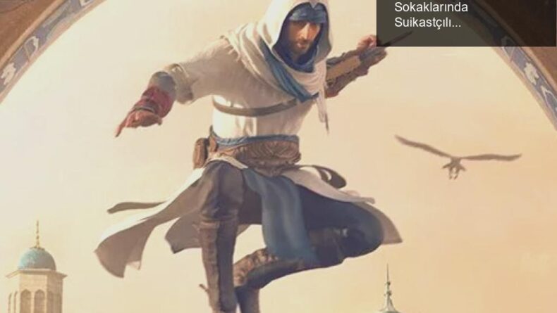 Assassin’s Creed Mirage: Bağdat’ın Gizemli Sokaklarında Suikastçılık Deneyimi