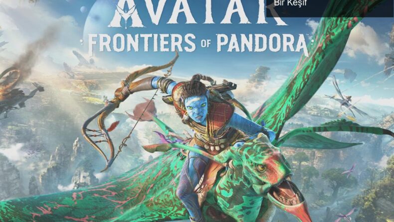 Avatar: Frontiers of Pandora ile Far Cry Deneyimi: Eşsiz Bir Keşif