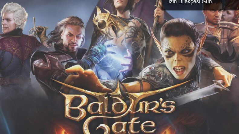 Baldur’s Gate 3: Maceraya Hazırlanın, İş Yerinde İzin Dilekçesi Gündemde!