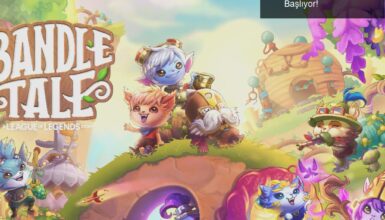 Bandle Tale: Yordle Dünyasına Yolculuk Başlıyor!