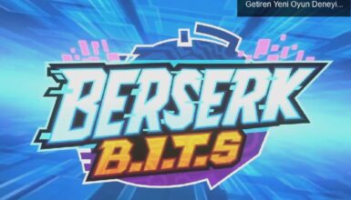 Berserk B.I.T.S: İş Hayatınızı Renkli Hale Getiren Yeni Oyun Deneyimi