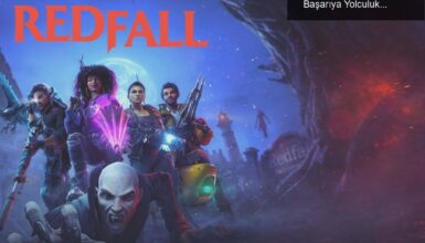 Bethesda’nın Redfall Serüveni: Başarısızlıktan Başarıya Yolculuk