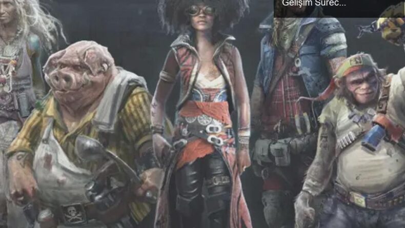 Beyond Good & Evil 2: Uzun Bekleyişin Ardındakiler ve Gelişim Süreci Hakkında Her Şey