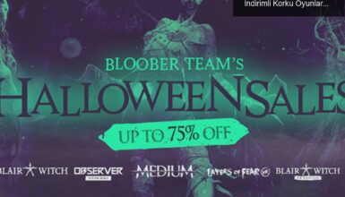 Cadılar Bayramı Fırsatları: Bloober Team’in İndirimli Korku Oyunlarıyla Tanışın!