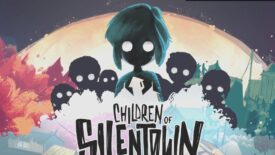 Children of Silentown: Kayıp Çocukların Gizemli Dünyası