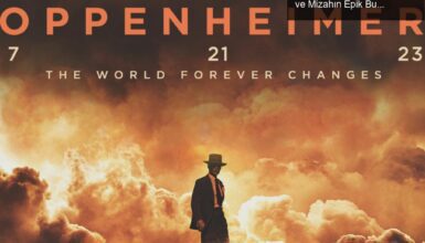 Christopher Nolan’ın Oppenheimer’ı: Bilim, Drama ve Mizahın Epik Buluşması