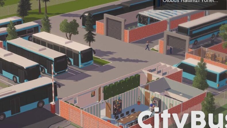 City Bus Manager 1.0: İstanbul’u Keşfedin ve Otobüs Hattınızı Yönetin!