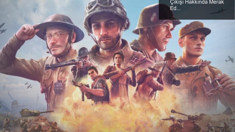 Company of Heroes 3: Ertelemeler ve Konsol Çıkışı Hakkında Merak Edilenler
