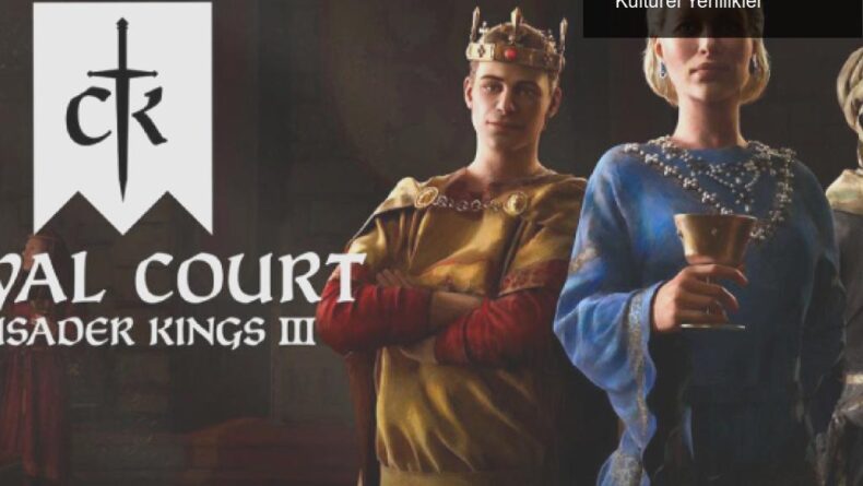 Crusader Kings III: Royal Court İncelemesi ve Kültürel Yenilikler