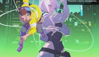 Cyberpunk 2077: Edgerunners’ın Etkisi ve Phantom Liberty Genişlemesiyle Yeniden Canlanıyor