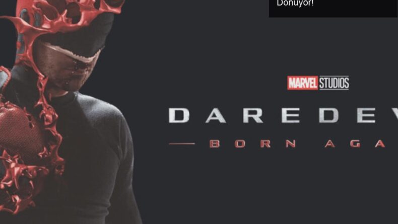 Daredevil: Born Again ile Süper Kahramanlarımız Geri Dönüyor!