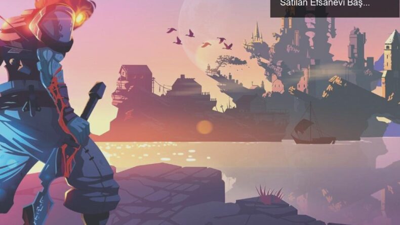 Dead Cells: Bağımsız Oyun Dünyasında 10 Milyon Satılan Efsanevi Başarı
