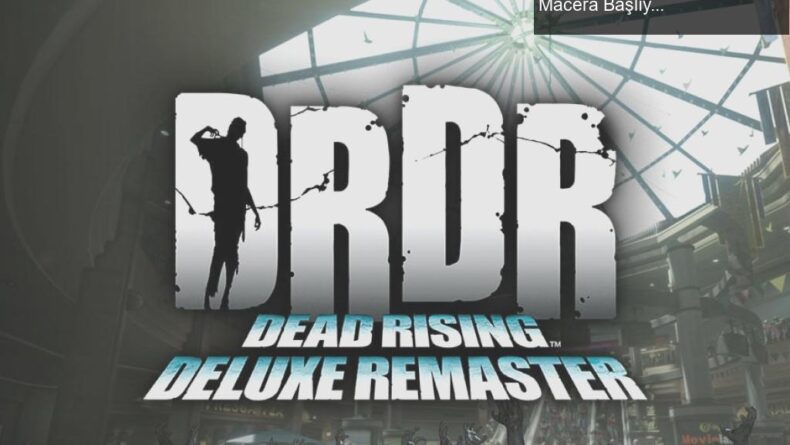Dead Rising Deluxe Remaster: Zombilere Karşı Yeni Bir Macera Başlıyor!