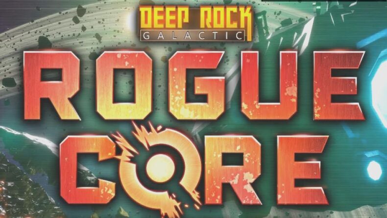Deep Rock Galactic: Rogue Core ile Cüce Avına Çıkın!