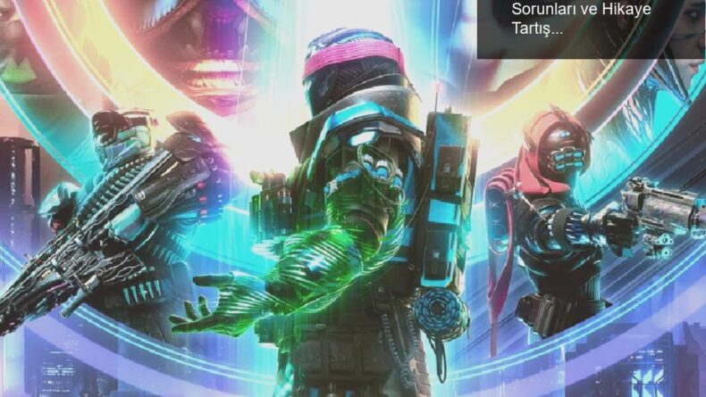 Destiny 2 Lightfall Güncellemesi: Sunucu Sorunları ve Hikaye Tartışmaları