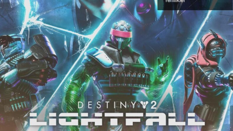 Destiny 2: Lightfall’la Yeni Başlangıçlar ve Heyecanlı Yenilikler