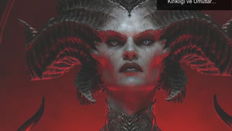 Diablo 4 Çıkış Tarihi ve Fiyatları: Hayal Kırıklığı ve Umutlar