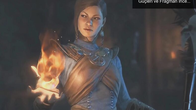 Diablo IV: Sorcerer Karakterinin Büyüleyici Güçleri ve Fragman İncelemesi