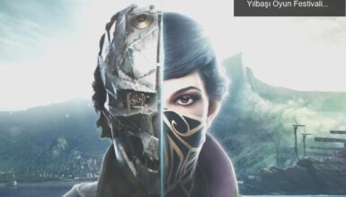 Dishonored 2’yi Ücretsiz Almanın Tam Zamanı! Yılbaşı Oyun Festivali Başladı