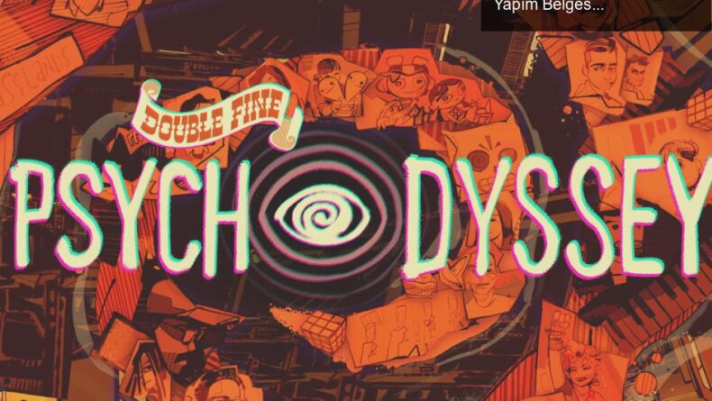 Double Fine PsychOdyssey: Psychonauts 2’nin 22 Saatlik Yapım Belgeseli