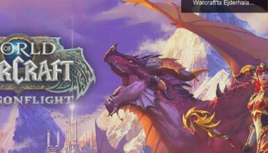 Dragonflight ile Yeni Bir Başlangıç: World of Warcraft’ta Ejderhaların Dönüşü