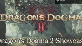 Dragon’s Dogma II İle Gelen Heyecan: 28 Kasım Gösterimi İçin Hazırlanın!