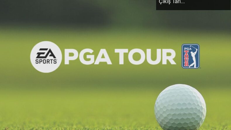 EA Sports PGA Tour’un Uzun Bekleyişi: Yeni Golf Oyununun Çıkış Tarihi ve Heyecanı