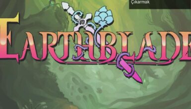Earthblade Ertelendi: Uzun Bekleyiş ve Hayallerin Suyunu Çıkarmak