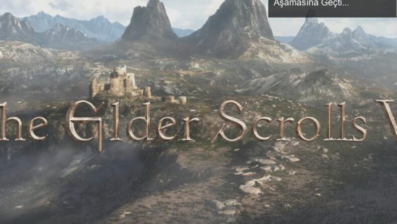 Elder Scrolls 6 Hakkında Son Gelişmeler: Geliştirme Aşamasına Geçti!