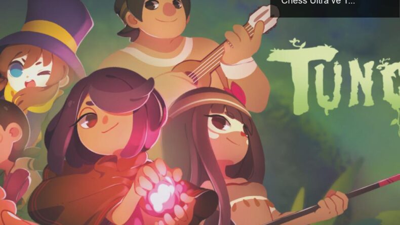 Epic Games Store’da Bu Haftanın Ücretsiz Oyunları: Chess Ultra ve Tunche!